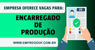 Encarregado de Produção