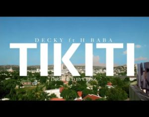AUDIO | Decky ft H Baba – TIKITI (Mp3 Audio Download)