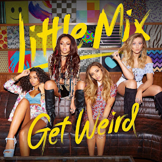 Little Mix - Get Weird