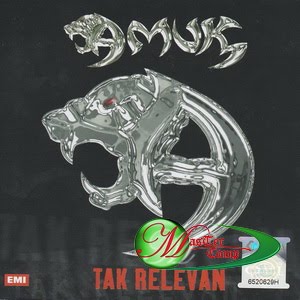 Amuk - Tak Relevan 1999