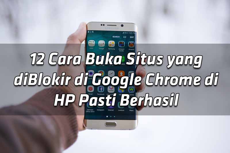 12-cara-buka-situs-yang-diblokir-di-google-chrome-di-hp-pasti-berhasil