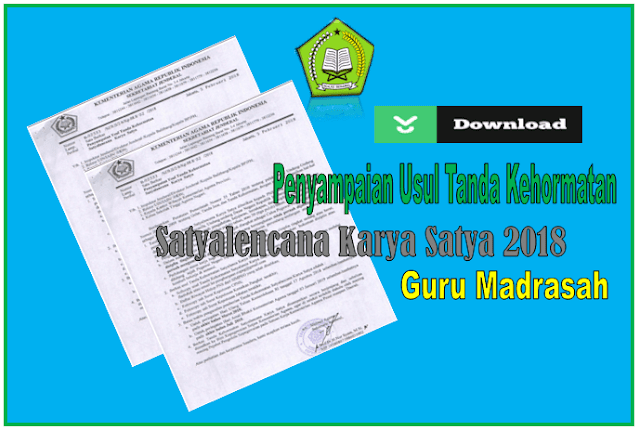 persyaratan usul tanda kehormatan  satyalencana karya satya guru madrasah 2018