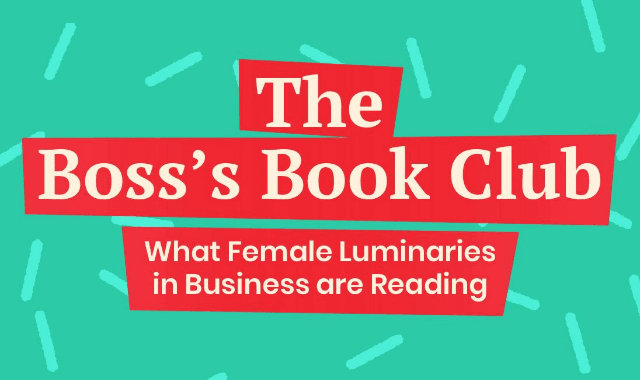 The Boss's Book Club: What Female Luminaries In Business Are Reading