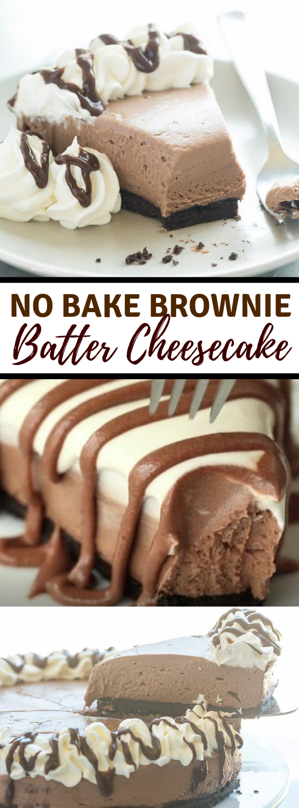 NO BAKE BROWNIE BATTER CHEESECAKE RECIPE #chocolate #desserts