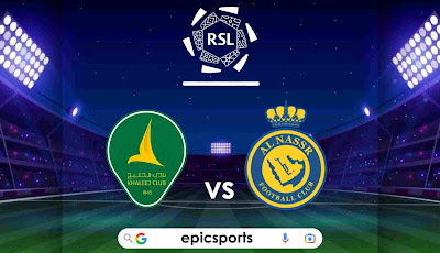 Saudi League ~ Al Khaleej vs Al Nassr | Match Info, Preview & Lineup