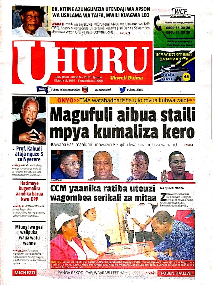 HABARI ZILIZOPO KATIKA MAGAZETI YA LEO IJUMAA OKTOBA 11, 2019