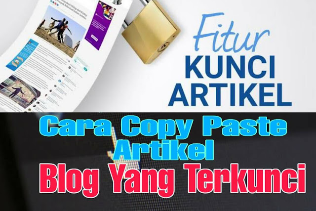 cara-copy-paste-artikel-blog-yang-terkunci