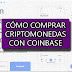 Cómo Comprar Criptomonedas en Coinbase (Simple y Rápido)