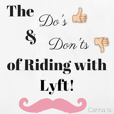 The Do's & Don'ts of Riding with Lyft!