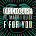 Disclosure - F For You (feat. Mary J. Blige) - Single (iTunes Version)