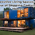Innovative Living Spaces: The Rise of Shipping Container Homes