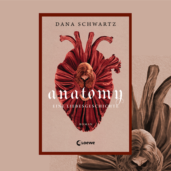 [Books] Dana Schwartz - Anatomy: Eine Liebesgeschichte