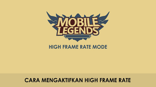 Cara Mudah Mengaktifkan Mode High Frame Rate Mobile Legends Di Mi A1 dan Zenfone Max Pro M1