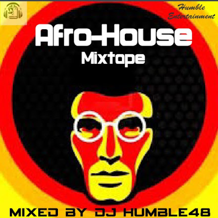 Afro-House Mixtape-By-Dj Humble