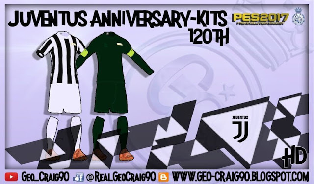 Juventus Anniversary Kits 120th 17 18 Hd Pes 2017