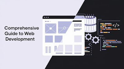 A Comprehensive Guide to Web Development