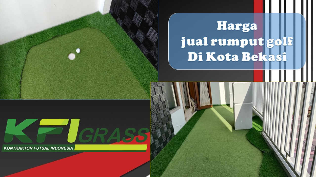 Harga  Grosir Jual rumput Golf Di Kota Bekasi