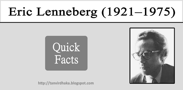 Eric Lenneberg Quick Facts