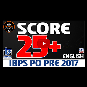Master Class | Score 25 + | English | Preparation Lecture 12 | IBPS PO 2017 