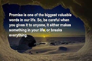 Promise Is One Of The Biggest Valuable Words In Our Life