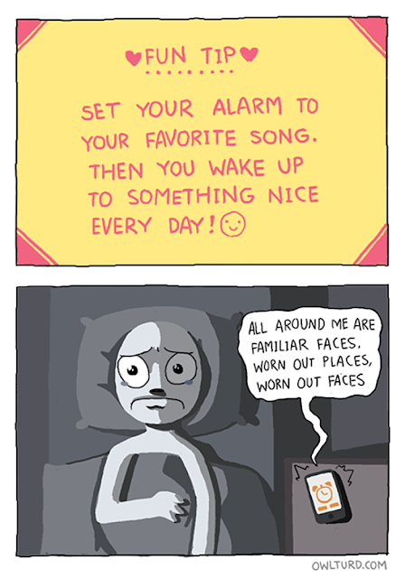 funny comic where a guy sets Gary Jules to his morning alarm