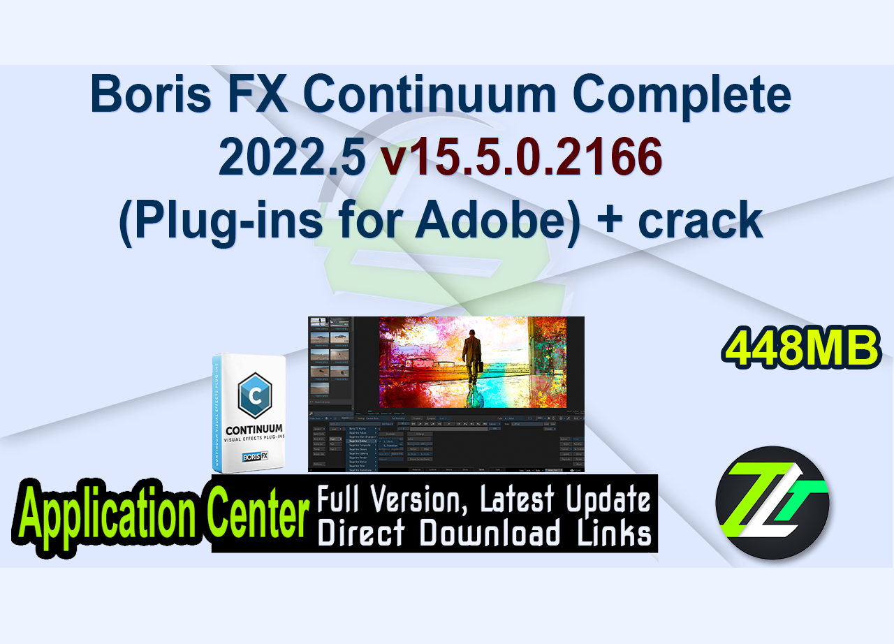 Boris FX Continuum Complete 2022.5 v15.5.0.2166 (Plug-ins for Adobe) + crack