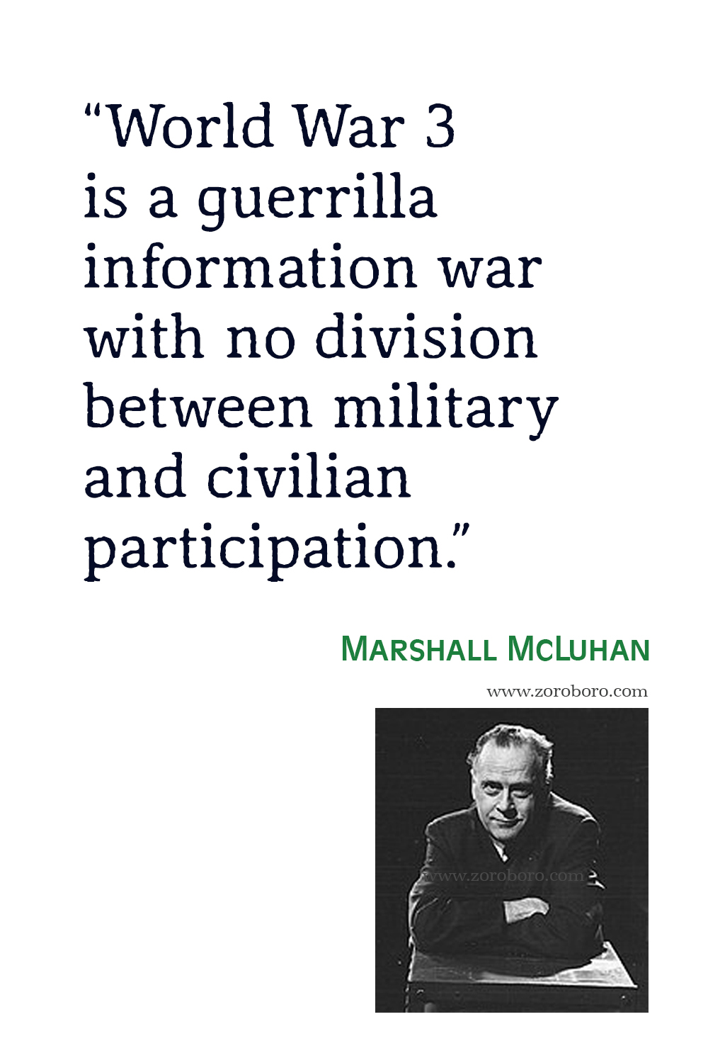 Marshall McLuhan Quotes, Marshall McLuhan The Medium is the Massage Quotes, Marshall McLuhan Media, Technology & T.v. Marshall McLuhan The Global Village Theory.