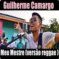 Guilherme Camargo - Meu Mestre