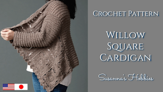 https://susannashobbies.blogspot.com/2019/10/crochet-willow-square-cardigan.html