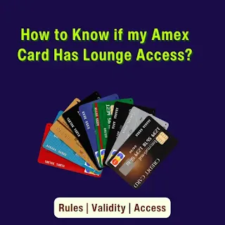 How to Know if my Amex Card Has Lounge Access?