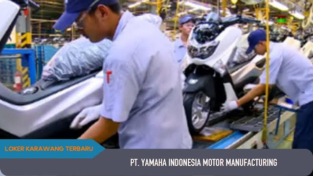 Lowongan Kerja Karawang PT Yamaha Indonesia Motor Manufacturing
