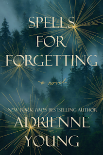 SPELLS FOR FORGETTING COVER