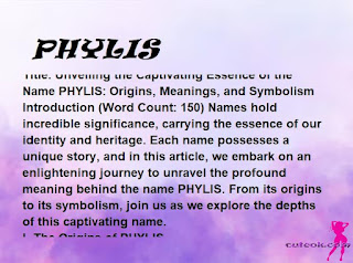 meaning of the name "PHYLIS"