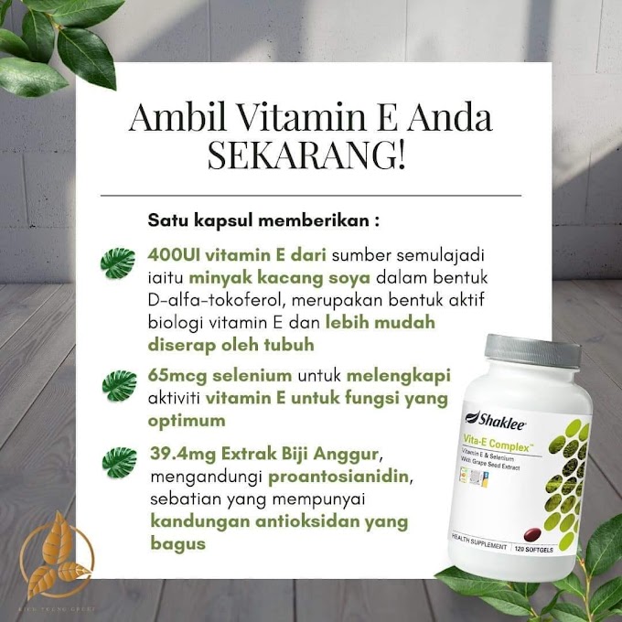 VITAMIN E SHAKLEE BANTU RAWAT KULIT KUSAM, PARUT, JERAWAT, JERAGAT 