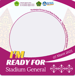 Twibbon I'M READY FOR STADIUM GENERAL - 7 MARET 2025: Dukung dan Ramaikan Acara dengan Gaya!