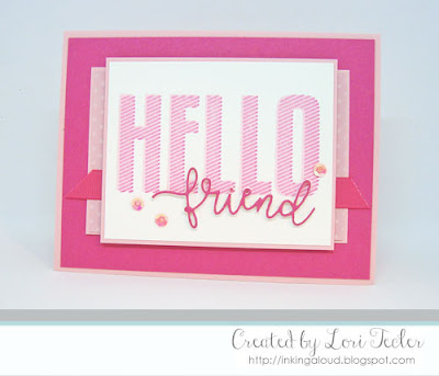 Hello Friend card-designed by Lori Tecler/Inking Aloud-stamps and dies from The Stamp Market