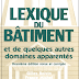 Livre: " Lexique Du Bâtiment "