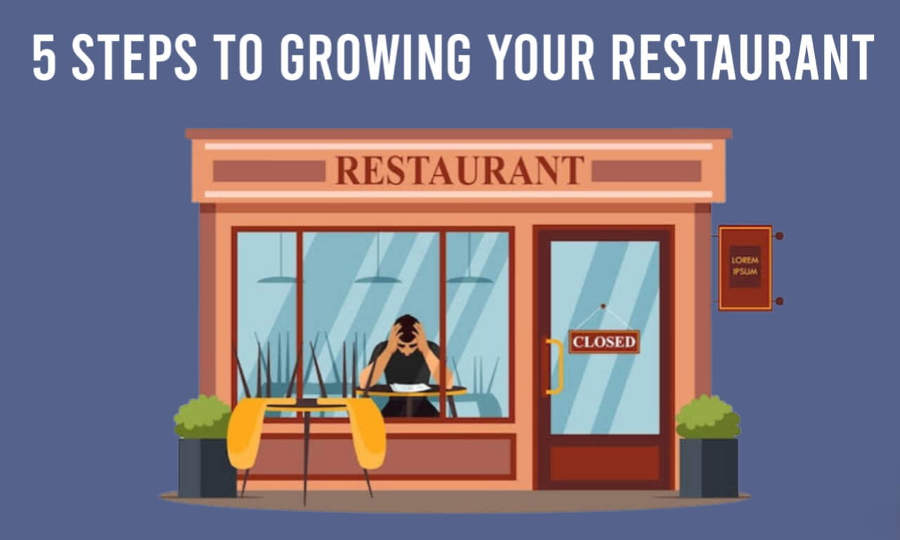 Boost Your Restaurant Growth with These 5 Steps
