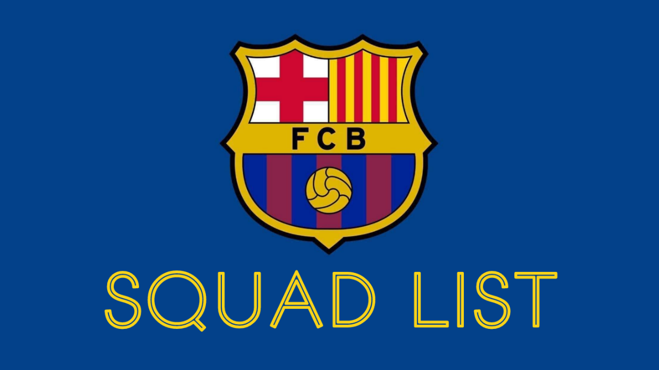 Barcelona squad list for germany