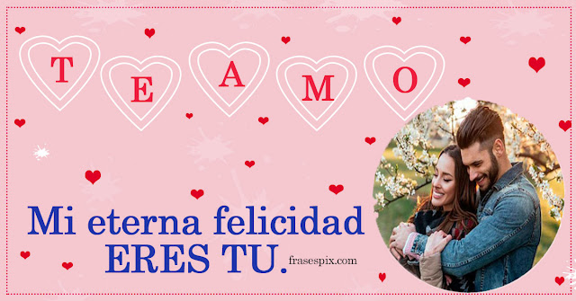 Frases del dia del AMOR Y AMISTAD