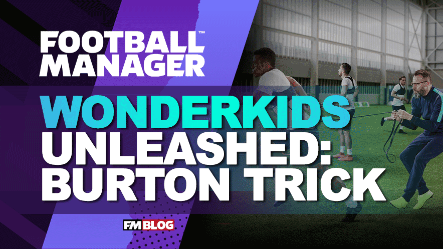 Burton Albion Trick: Develop FM Wonderkids