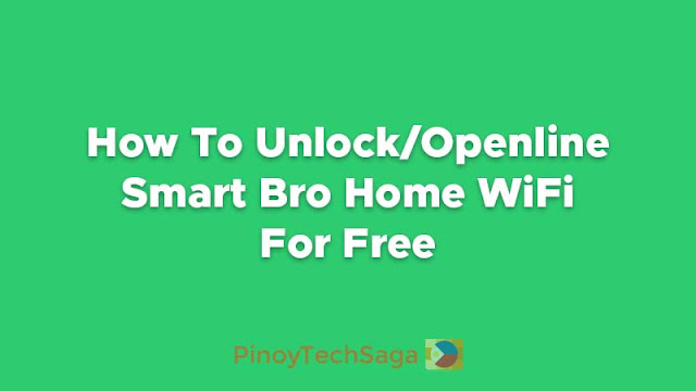 How To Unlock/Openline Smart Bro Prepaid Home WiFi For Free