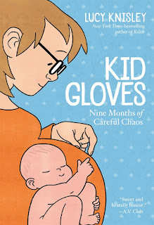 Thoughts on Kid Gloves: Nine Months of Careful Chaos by Lucy Knisley