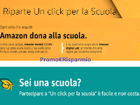 Amazon "Un click per la Scuola" : con i tuoi acquisti doni gratis materiale alla tua scuola preferita