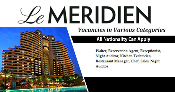 Latest Jobs at LE MERIDIEN Hotel 