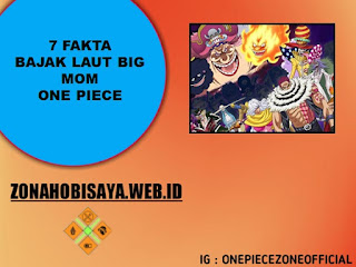 7 Fakta Bajak Laut Big Mom One Piece, Bajak Laut Yang Di Pimpin Oleh Wanita