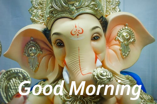 Good Morning Ganesh Ji