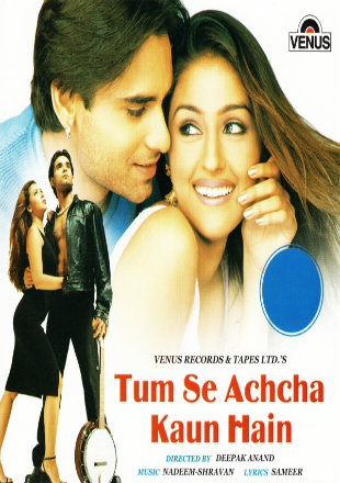 Tum Se Achcha Kaun Hai 2002 Full Hindi Movie Download DVDRip 720p