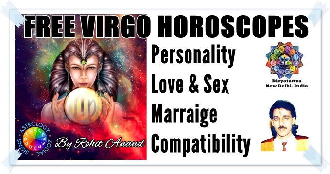 Virgo Zodiac sign Season Date, Free Daily Virgo Horoscope Astrology Online, Virgo Rashi Phal, Virgo Kundli, Virgo Weekly Monthly Yearly Predictions