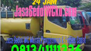 Sedot WC Murah Terpercaya Serta Berpengalaman | www.jasasedotwcku.com | 081341111336